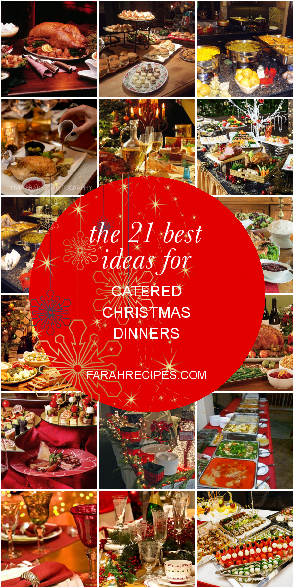 the-21-best-ideas-for-catered-christmas-dinners-most-popular-ideas-of